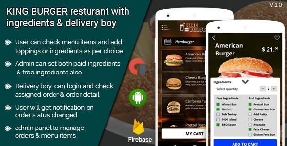 KING BURGER restaurant with Ingredients & delivery boy full android application