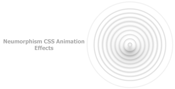 Neumorphism CSS Animation Effects
